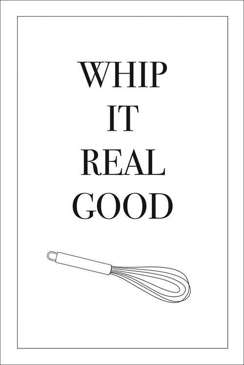 Poster Whip It Real Good Küchen Song Poster 20 x 30 cm
