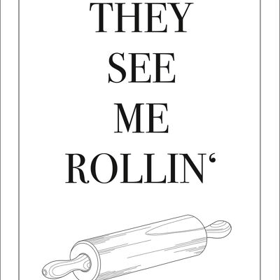 Poster They See Me Rollin' Küchen Song Poster 20 x 30 cm
