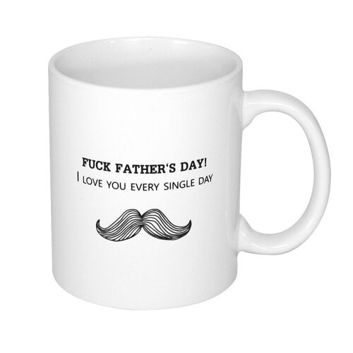 Fuck Father's Day Tasse Vatertagsgeschenk