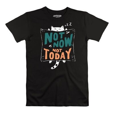 T-shirt Not Now Not Today - Tee shirt graphique animaux