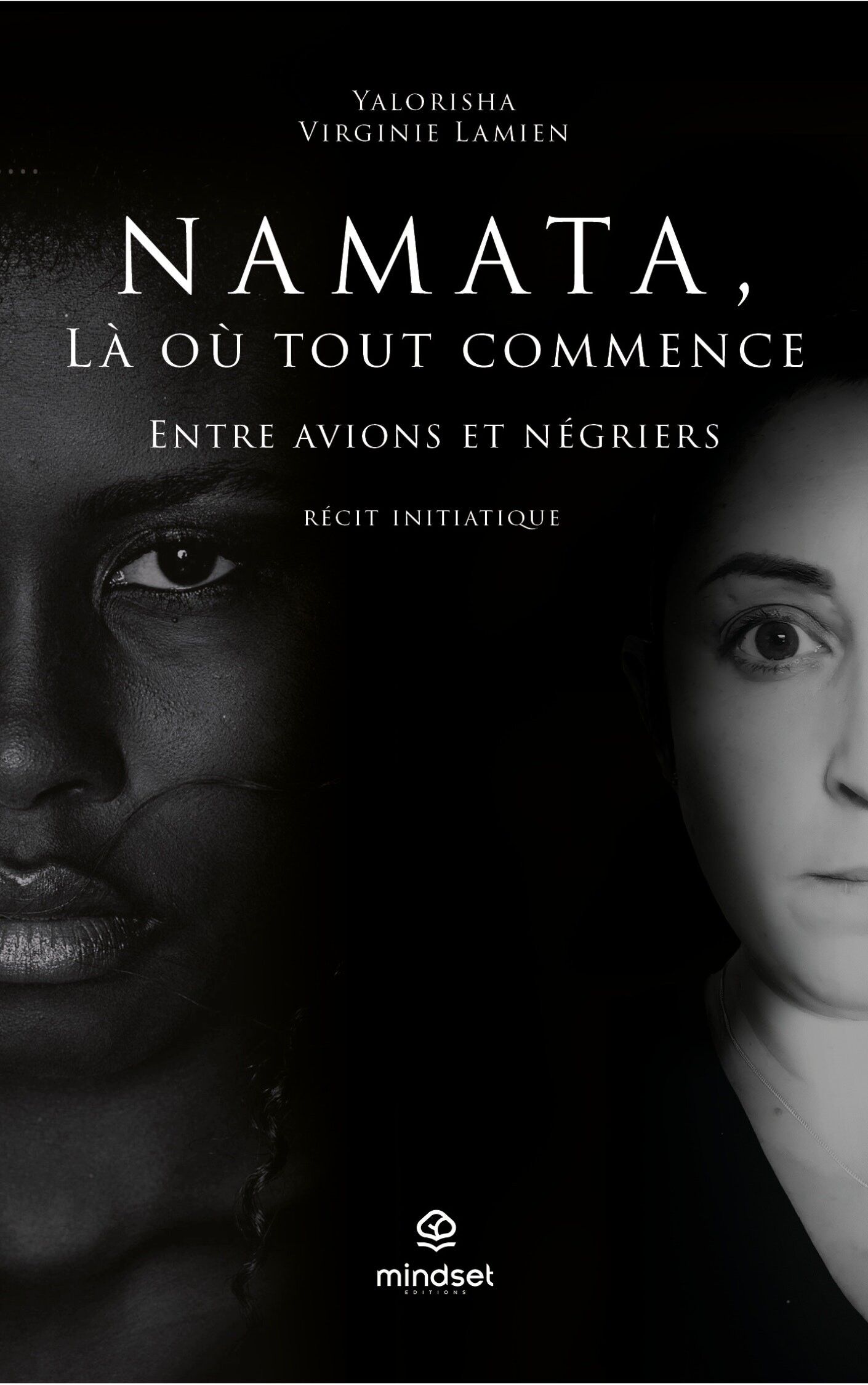 NAMATA - Dove tutto ha inizio - Yalorisha Virginie Lamien