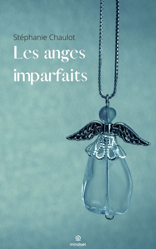 Les anges imparfaits - Stéphanie Chaulot