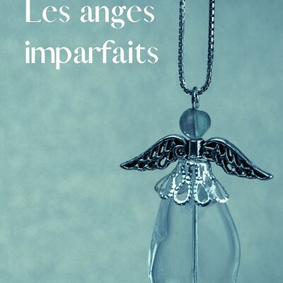 Les anges imparfaits - Stéphanie Chaulot