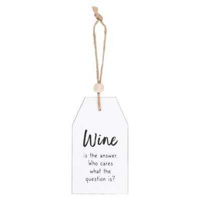 Wine Is The Answer Hanging Sentiment Sign