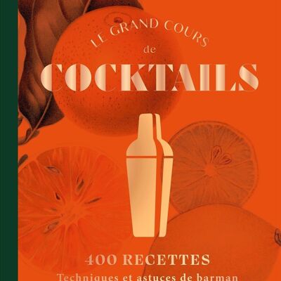 Le grand cours de cocktails