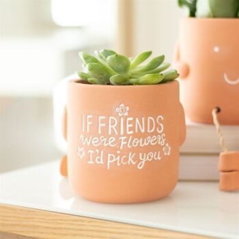 Si les amis étaient des fleurs assis Plant Pot Pal 5