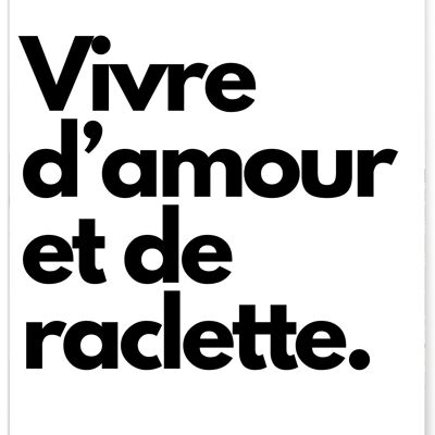 Affiche Vivre d'amour et de raclette