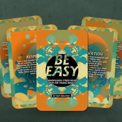 Be Easy – Mindfulness Stress Relief Deck for Young Adults – Von Amy Edelstein