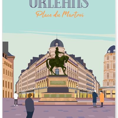 Affiche illustration de la ville d'Orléans - Place du Martroi