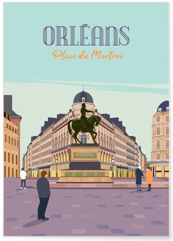 Affiche illustration de la ville d'Orléans - Place du Martroi 1