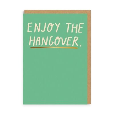 Enjoy The Hangover Birthday Card