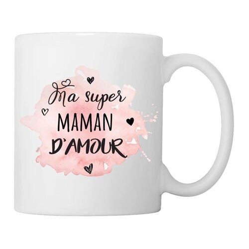 Mug "Ma super maman d'amour"