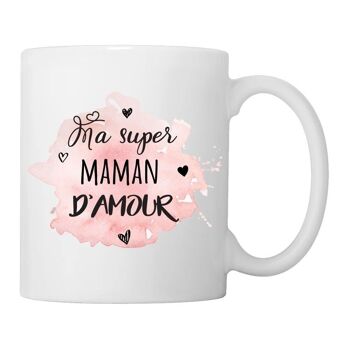 Mug "Ma super maman d'amour"