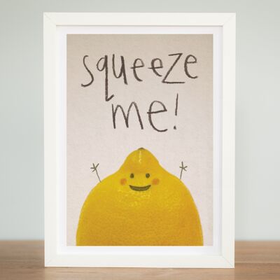 Squeeze me - A4-Druck