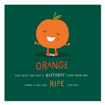 Carte Humour d'anniversaire orange 1