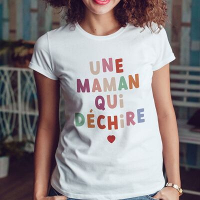 T-shirt Femme - Une Maman qui déchire