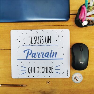 Tapis de souris - "Je suis un parrain qui déchire" - Cadeau Parrain