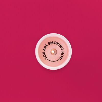 You are smoking hot - Secret Message Candle