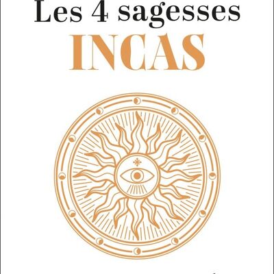 Las 4 sabidurías incas