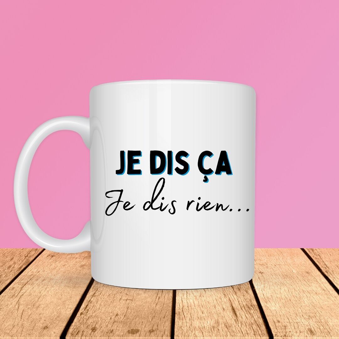 Mug - I say that I say nothing