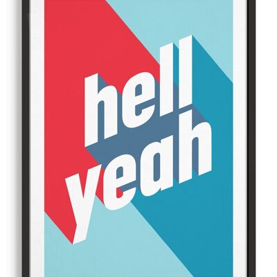 Hell yeah - A4 - Blue & Red