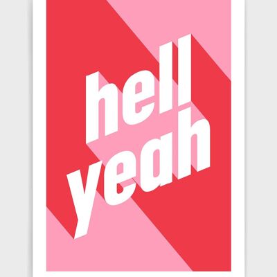 Hell yeah - A3 - Pink & Red