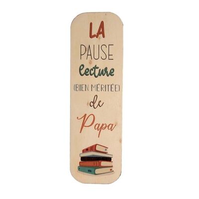 Wooden bookmarks printed "The reading break
 (well deserved) from…”