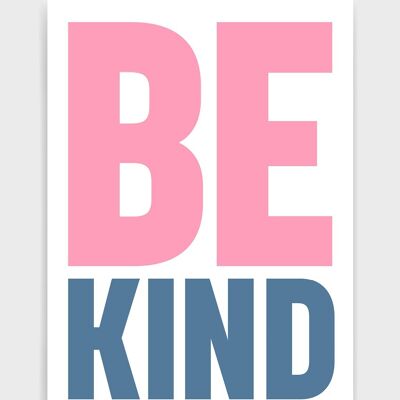 Be Kind - A2