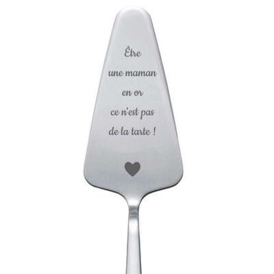 Pelle à tarte en inox "Être une... en or"
