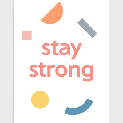 Stay strong - A4