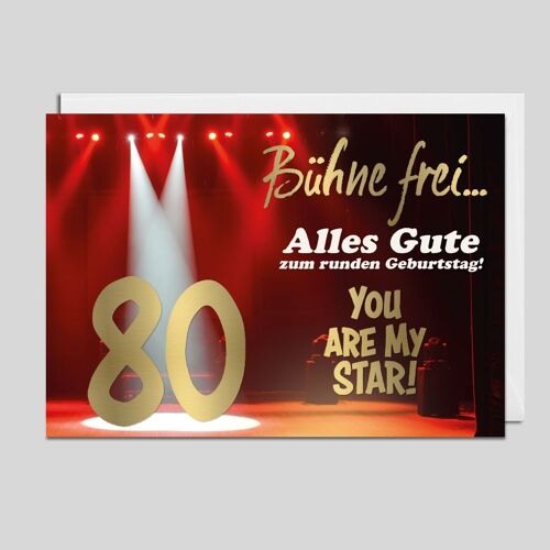 Glückwunschkarte BÜHNE FREI... zum 80. Geburtstag