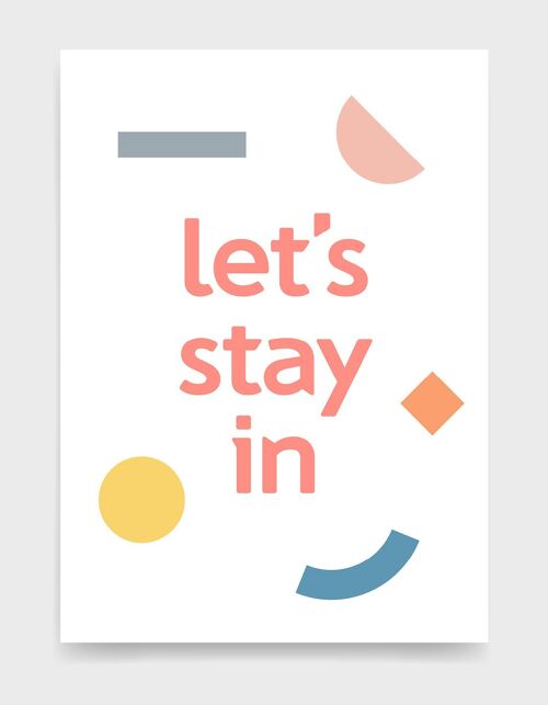 Let's stay in - A3