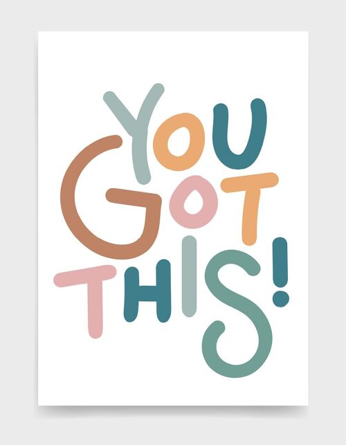 You got this - A4