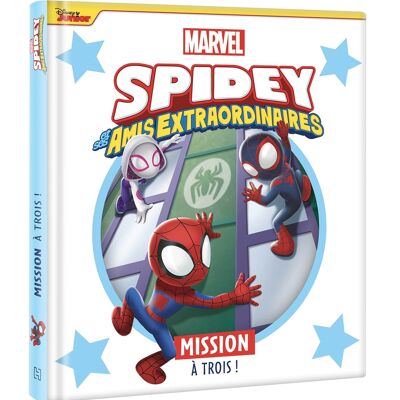 BOOK - DISNEY - Spidey and his extraordinary friends - Three-way mission! -MARVEL