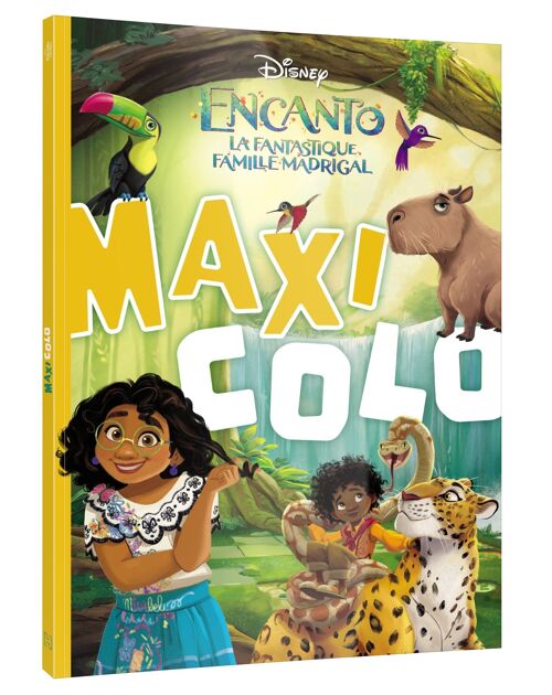 Cahier de coloriages - DISNEY - Encanto, la fantastique famille Madrigal - Maxi Colo