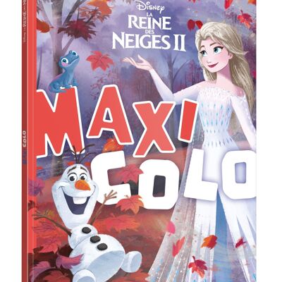 Cahier de coloriages - DISNEY - La Reine des Neiges II - Maxi Colo