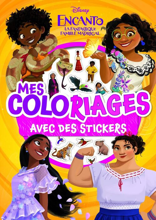 Cahier de coloriages - DISNEY - Encanto, la fantastique famille Madrigal - Mes coloriages avec stickers