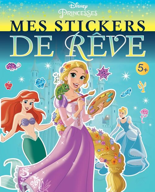 Cahier d'activités - DISNEY PRINCESSES - Mes stickers de rêve ¡