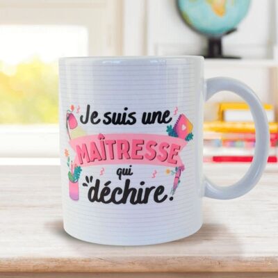 Mug - Je suis une Maîtresse qui déchire