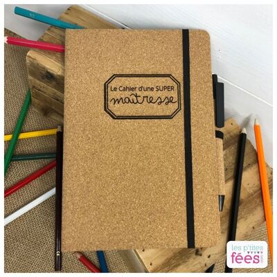 Cahier personnalisé "Le cahier d'une super Maîtresse" (cadeau maîtresse, nounou, école, fin d'année scolaire)