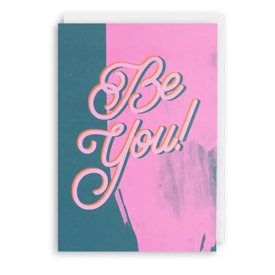 BE YOU Birthday Card
