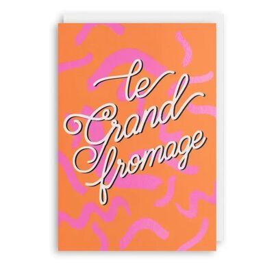 LE GRAND FROMAGE Geburtstags-/Jubiläums-Hochzeitskarte