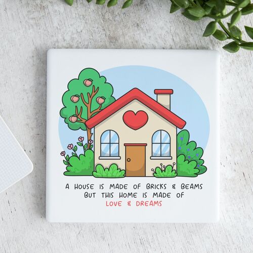 Ceramic Coaster Happy House Love & Dreams