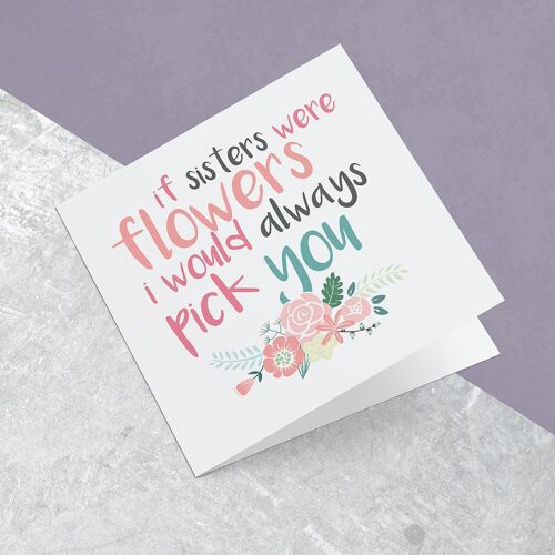 Greeting Card If Sisters Were Flowers