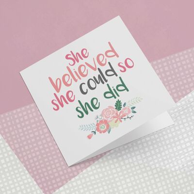 Greeting Card She Believed She Could