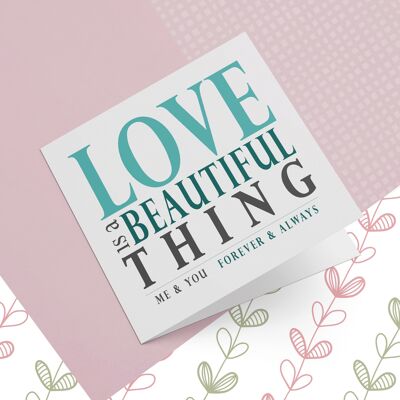 Greeting Card Love Is A Beautiful Thing