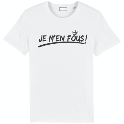 "Je m'en fous !" T-SHIRT unisexe imprimé