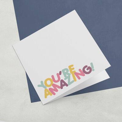 Greeting Card Colour Pop You're Amazing