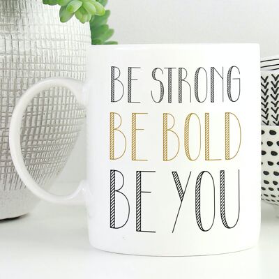 Keramiktasse Strong Bold You