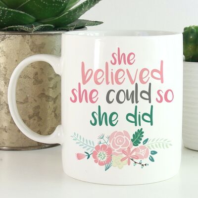 Ceramic Mug She Believed She Could